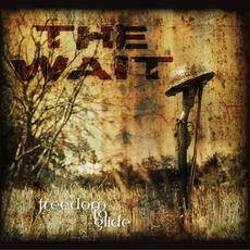 The Wait mp3 Album by Freedom To Glide