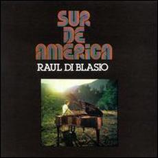 Sur de America mp3 Album by Raúl di Blasio