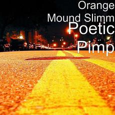 Poetic Pimp mp3 Album by Orange Mound Slimm