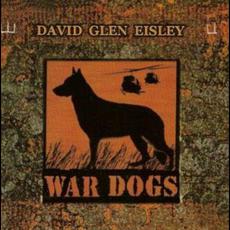 War Dogs mp3 Album by David Glen Eisley