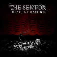 Death My Darling mp3 Album by Die Sektor