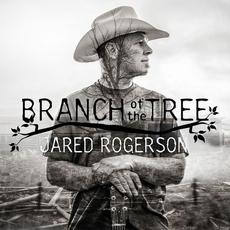 Branch of the Tree mp3 Album by Jared Rogerson