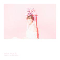 Pallas Dreams mp3 Album by Anna Aaron