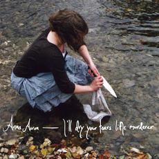 I'll Dry Your Tears Little Murderer mp3 Album by Anna Aaron