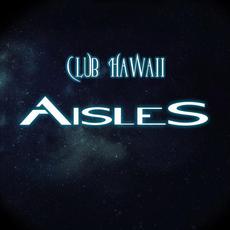 Club Hawaii mp3 Single by Aisles