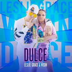 Dulce mp3 Single by Leslie Grace & Wisin