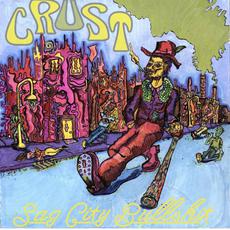 Sag City Bullshit mp3 Album by Crust