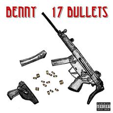 17 Bullets mp3 Album by Benny
