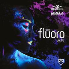 Full on Fluoro, Vol.05 mp3 Compilation by Various Artists