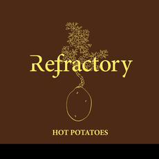 Hot Potatoes mp3 Album by Refractory