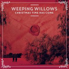 Christmas Time Has Come mp3 Album by Weeping Willows
