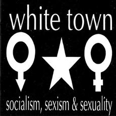 Socialism, Sexism & Sexuality mp3 Album by White Town