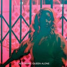 Queen Alone mp3 Album by Lady Wray