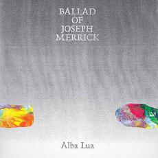 Ballad of Joseph Merrick mp3 Single by Alba Lua