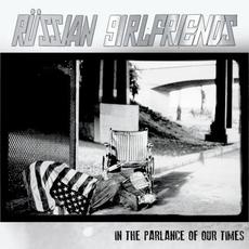 In the Parlance of Our Times mp3 Album by Russian Girlfriends