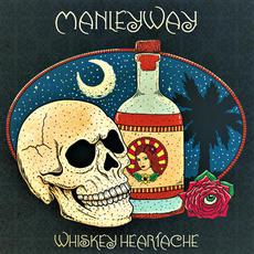 Whiskey Heartache mp3 Album by ManleyWay