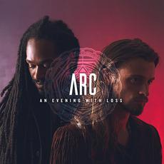 An Evening With Loss mp3 Album by ARC