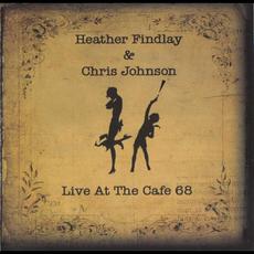 Live at the Cafe 68 mp3 Live by Heather Findlay & Chris Johnson