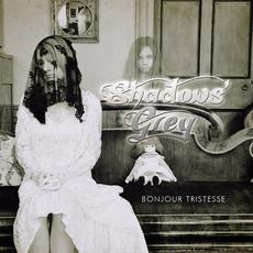 Bonjour Tristesse mp3 Album by Shadows' Grey