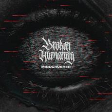 Mindcrusher mp3 Album by Broken Humanity