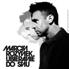 Ubieranie Do Snu mp3 Album by Marcin Rozynek