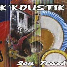 Son trasé mp3 Album by K'Koustik