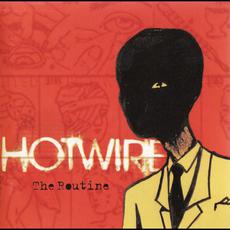 The Routine mp3 Album by Hotwire