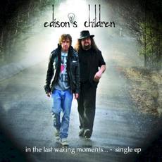 In The Last Waking Moments... Single E.P. mp3 Single by Edison's Children