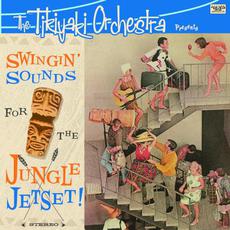 Swingin' Sounds for the Jungle Jetset mp3 Album by The Tikiyaki Orchestra