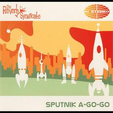 Sputnik A-Go-Go mp3 Album by The Reverb Syndicate