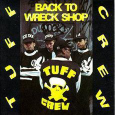 Back to Wreck Shop mp3 Album by Tuff Crew