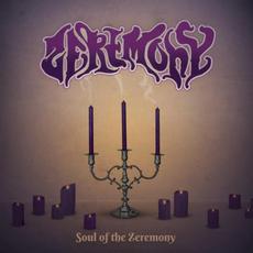Soul of the Zeremony mp3 Album by Zeremony
