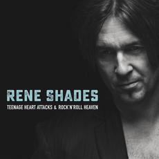 Teenage Heart Attacks & Rock'n'Roll Heaven mp3 Album by René Shades