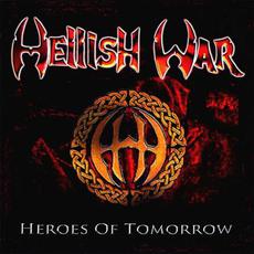 Heroes of Tomorrow mp3 Album by Hellish War