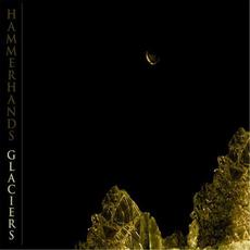 Glaciers mp3 Album by Hammerhands