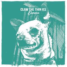Exercise mp3 Album by Claw the Thin Ice