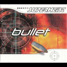 Bullet mp3 Single by Superheist