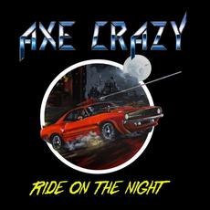 Ride on the Night mp3 Single by Axe Crazy