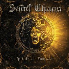 Nothing Is Forever mp3 Artist Compilation by Saint Chaos