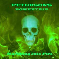 Marching Into Fire mp3 Album by Peterson's Powertrip