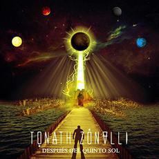 Después Del Quinto Sol mp3 Album by Tonath Zonalli