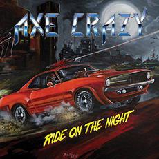 Ride on the Night mp3 Album by Axe Crazy