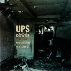 Underneath the Watchful Eye mp3 Album by Ups and Downs