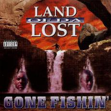 Gone Fishin' mp3 Album by Land Of Da Lost