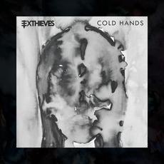Cold Hands mp3 Album by EXTHIEVES