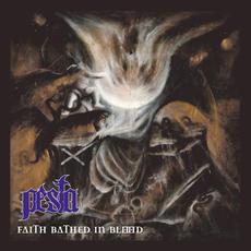 Faith Bathed in Blood mp3 Album by Pesta