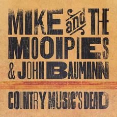 Country Music's Dead mp3 Single by Mike and The Moonpies & John Baumann