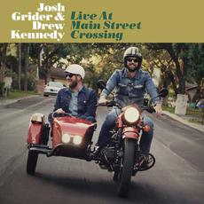 Live At Main Street Crossing mp3 Live by Josh Grider & Drew Kennedy