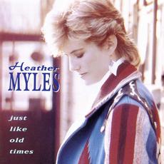 Just Like Old Times mp3 Album by Heather Myles