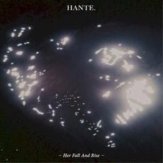 Her Fall and Rise mp3 Album by Hante.